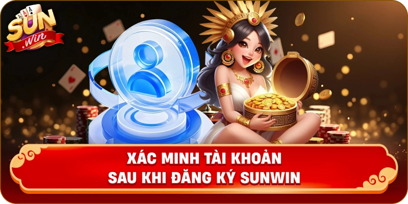 Xác minh tài khoản sau khi đăng ký 
